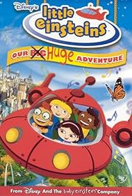 Watch Free Little Einsteins Our Big Huge Adventure (2005)