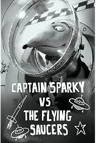 Watch Free Captain Sparky vs The Flying Saucers (2013)