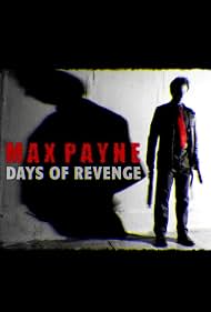 Watch Free Max Payne Days of Revenge (2009)