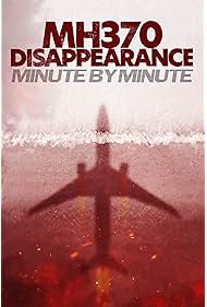 Watch Free MH370 Disappearance Minute by Minute (2024)