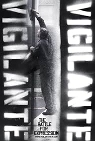 Watch Free Vigilante Vigilante The Battle for Expression (2011)