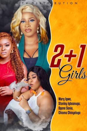 Watch Free 2 + 1 Girls (2022)