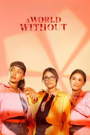 Watch Free A World Without (2021)