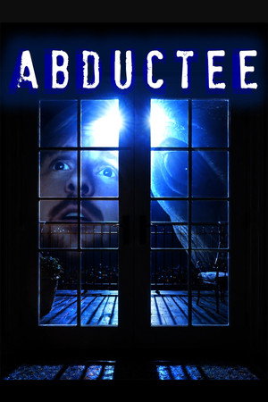 Watch Free Abductee (2015)