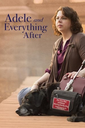 Watch Free Adele and Everything After (2017)