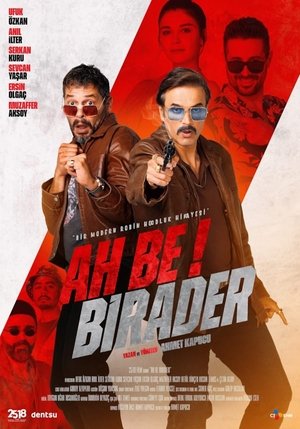 Watch Free Ah Be Birader (2022)