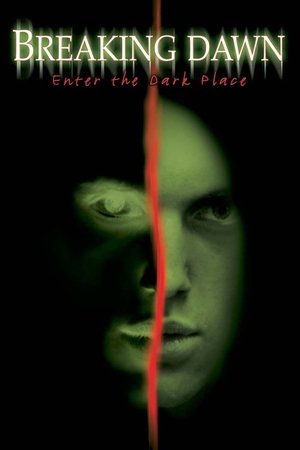 Watch Free Breaking Dawn (2004)