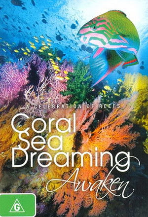 Watch Free Coral Sea Dreaming: Awaken (2010)