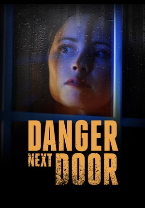 Watch Free The Danger Next Door (2021)