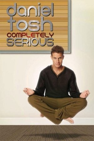 Watch Free Daniel Tosh: Completely Serious (2007)