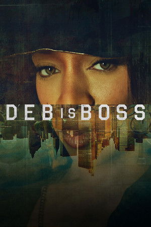 Watch Free Deb Is Boss (2026)