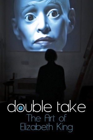 Watch Free Double Take: The Art of Elizabeth King (2018)