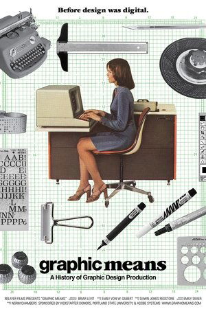 Watch Free Graphic Means A History of Graphic Design Production (2017)