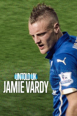 Watch Free Jamie Vardy (2026)