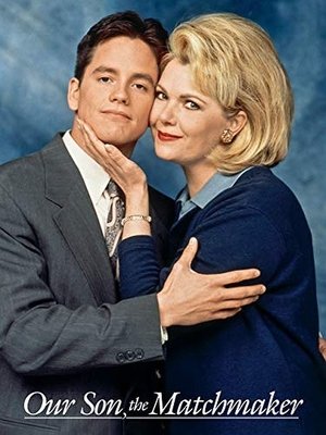 Watch Free Our Son, the Matchmaker (1996)