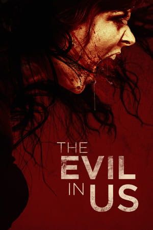Watch Free The Evil in Us (2016)