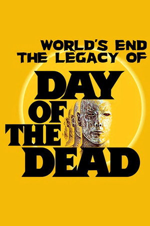 Watch Free The Worlds End The Making of Day of the Dead (2013)