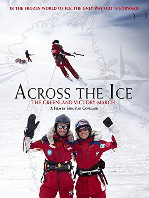Watch Free Across the Ice The Greenland Victory March (2016)