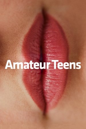 Watch Free Amateur Teens (2015)