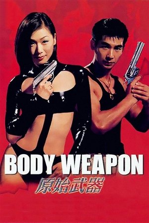 Watch Free Body Weapon (1999)