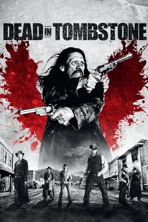 Watch Free Dead in Tombstone (2013)
