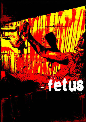 Watch Free Fetus (2008)