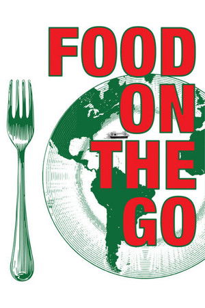Watch Free Food on the Go E il cibo va (2017)