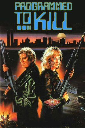 Watch Free Programmed to Kill (1987)