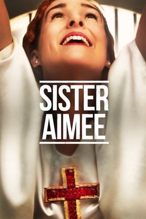 Watch Free Sister Aimee (2019)
