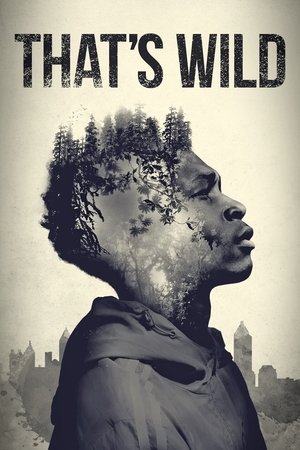 Watch Free Thats Wild (2020)