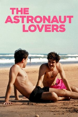 Watch Free The Astronaut Lovers (2024)