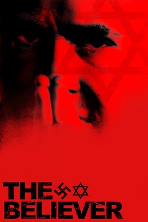 Watch Free The Believer (2001)