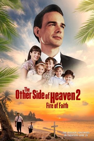 Watch Free The Other Side of Heaven 2: Fire of Faith (2019)