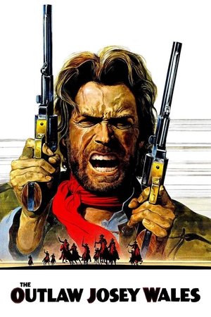 Watch Free The Outlaw Josey Wales (1976)