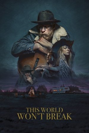 Watch Free This World Wont Break (2019)
