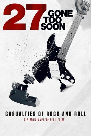 Watch Free 27: Gone Too Soon (2018)