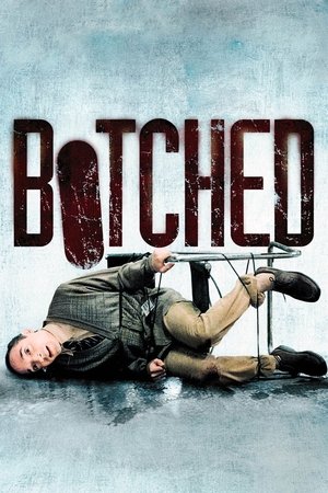Watch Free Botched (2007)