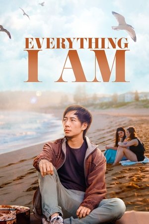 Watch Free Everything I Am (2022)