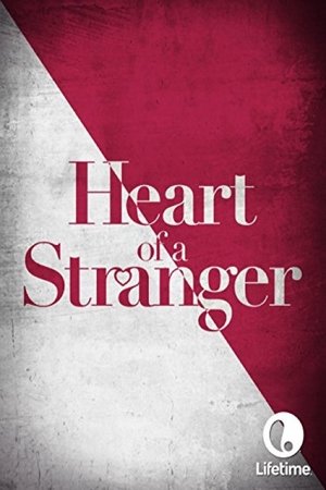 Watch Free Heart of a Stranger (2002)