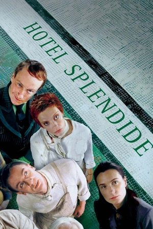 Watch Free Hotel Splendide (2000)
