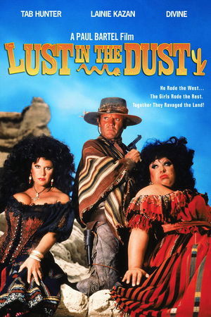 Watch Free Lust in the Dust (1984)