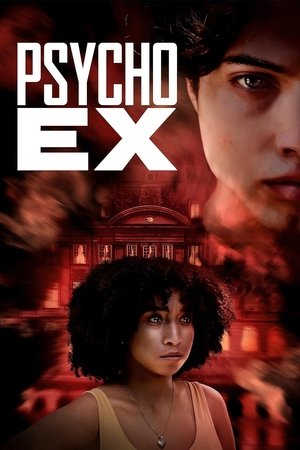 Watch Free Psycho Ex (2024)