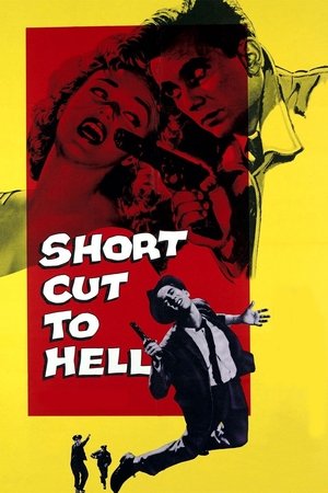 Watch Free Short Cut to Hell (1957)