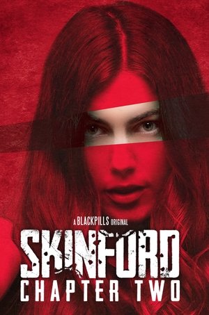 Watch Free Skinford Chapter Two (2018)