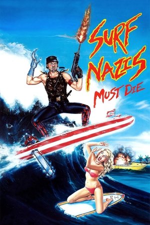 Watch Free Surf Nazis Must Die (1987)