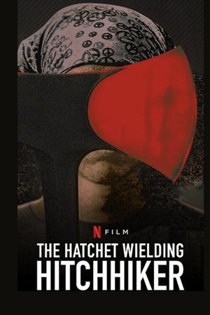 Watch Free The Hatchet Wielding Hitchhiker (2023)