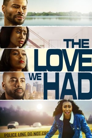 Watch Free The Love We Had (2022)