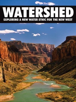 Watch Free Watershed: Exploring a New Water Ethic for the New West (2012)