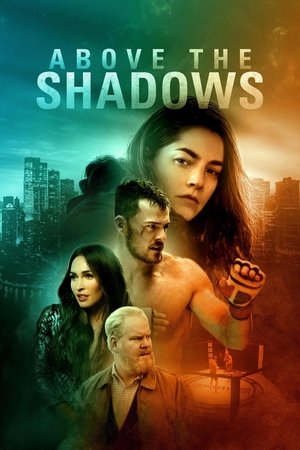 Watch Free Above the Shadows (2019)