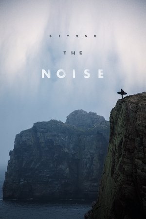 Watch Free Beyond the Noise (2018)
